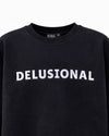 Delusional Sweatshirt