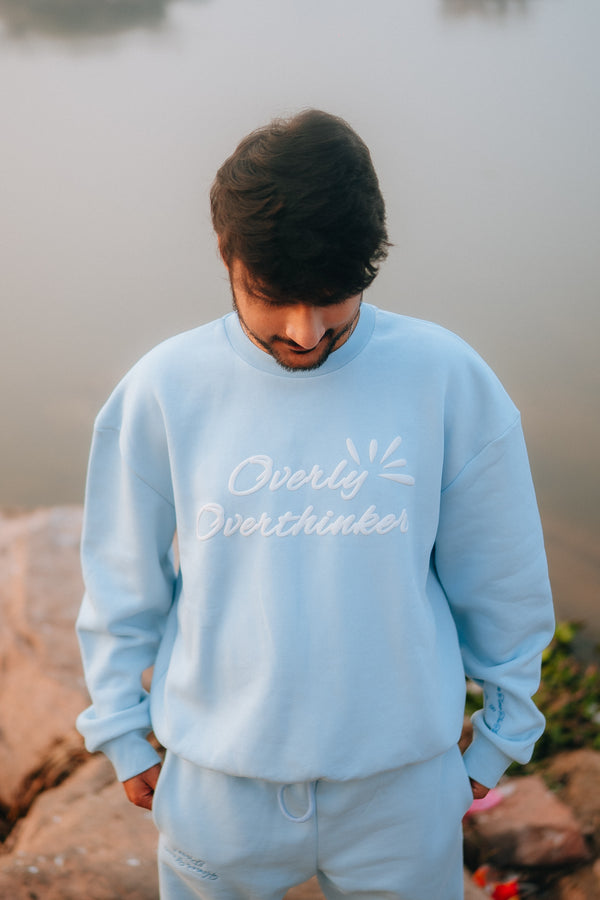 Overly Overthinker Sweatshirt
