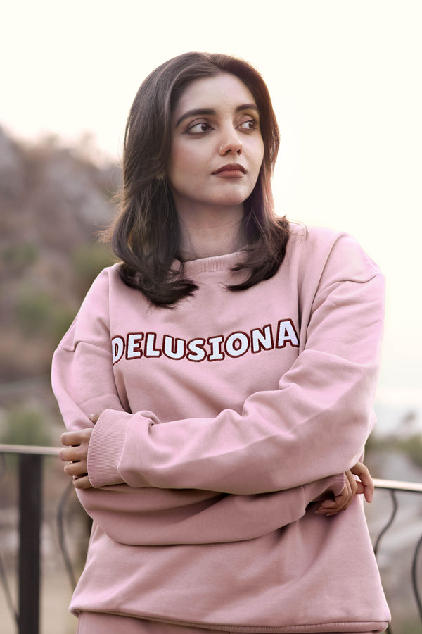 Delusional Sweatshirt